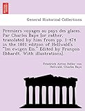 charles bayer iii  Premiers Voyages Au Pays Des Glaces. Par Charles Baye [Or Rather, Translated by Him from Pp. 1-474 in the 1881 Edition of Hellwald\'s \