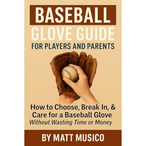 Baseball Glove Guide for Players and Parents : Matt Musico episode artwork