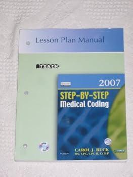 2007 Step-By-Step Medical Coding : Lesson Plan Manual with CD-ROM