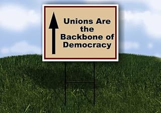 Unions Are the Backbone of Democracy Patriotic Up Arrow 1 Double Sided 18x24 in Yard Road Sign w/stand