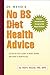 Dr. Moyad's No BS Diet Health Advice: A Step-by-Step Guide to What Works and What's Worthless
