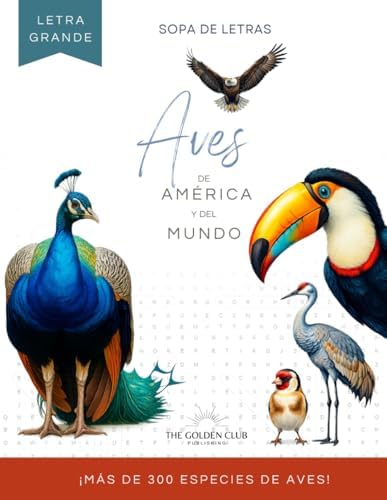 Sopa de letras para amantes de las aves: Más de 300 aves de América y ...