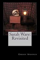 Sarah Ware: Revisited 1460911369 Book Cover