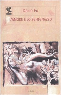 L'amore e lo sghignazzo L'amore e lo sghignazzo