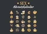 Sex Adventskalender: Erotischer Adventskalender für Paare mit 25 Gutscheinen für sexy Spiele und Herausforderungen, um Ihre Beziehung vor Weihnachten aufzupeppen