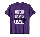 Finance T Shirt - I Love Finance T-Shirt