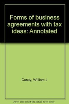 Hardcover Forms of business agreements with tax ideas: Annotated Book