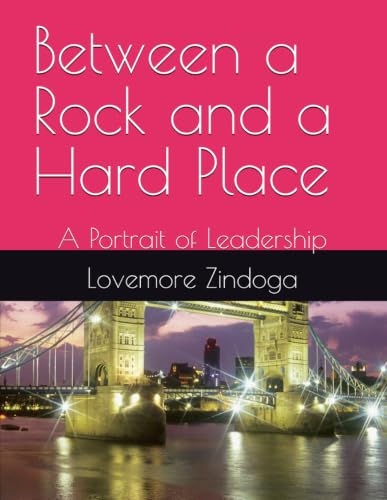 Between a Rock and a Hard Place: A Portrait of Leadership