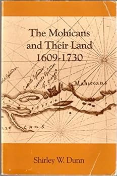 Paperback The Mohicans and Their Land 1609-1730 Book
