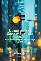 Uusad pa ba? Sana makausad na... (Filipino Edition) 9371828161 Book Cover