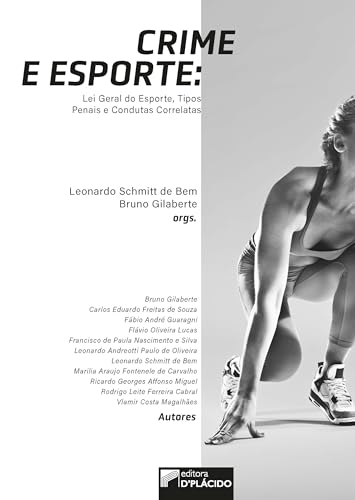 Crime e esporte: lei geral do esporte, tipos penais e condutas correlatas