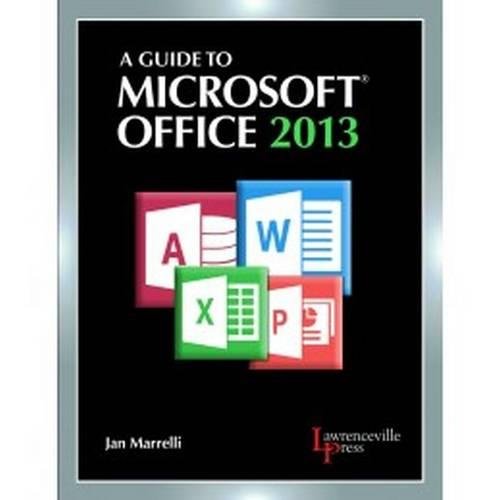 A Guide to Microsoft® Office 2013: Text