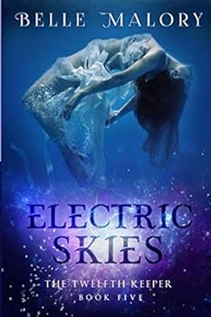 Paperback Electric Skies (Twelfth Keeper) Book