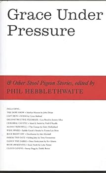 Paperback Grace Under Pressure: & Other Stool Pigeon Stories Book