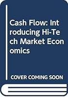 Cash Flow: Introducing Hi-Tech Market Economics 0646270605 Book Cover