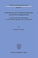 Verhinderung Von Grundstucksspekulation Durch Kaufvertragsgestaltung: Unter Besonderer Berucksichtigung Von Gemeinwohlerwagungen in Der Agb-kontrolle 3428190378 Book Cover