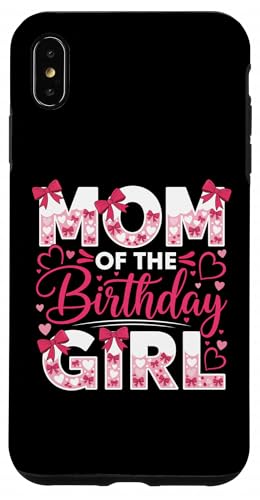 Mom of The Birthday ̎q sN t@~[ a ̎q p[eB[ X}zP[X iPhone XS Max p