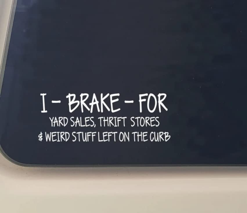I Brake for Yard Sales Sticker for Car Vinyl Decal Truck Window Car Bumper Sticker (4", White)