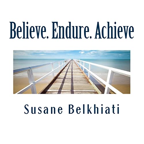 Believe. Endure. Achieve: I AM. Three Letters. Two Words. One Powerful Thought.