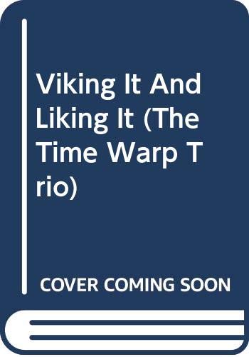 Viking It And Liking It (The Time Warp Trio) 0606307877 Book Cover