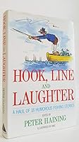 Hook, Line and Laughter: a Haul of 18 Humorous Fishing Stories 0491034393 Book Cover