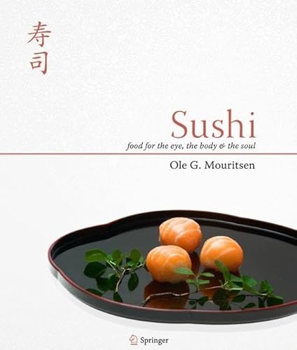 Sushi: Food for the Eye, the Body and the Soul