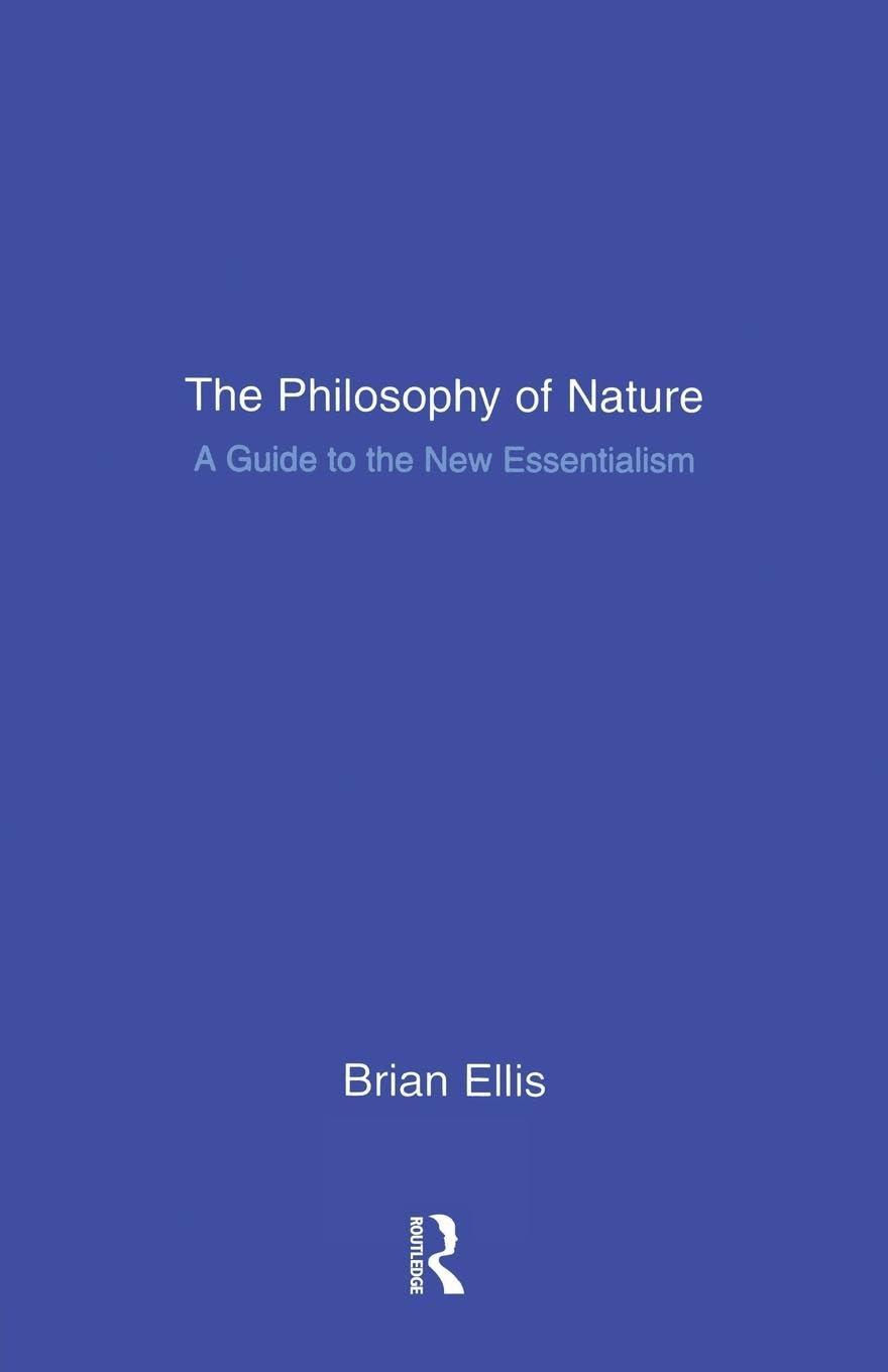 The Philosophy of Nature: A Guide to the New Essentialism