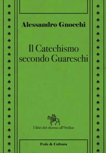 Il Catechismo secondo Guareschi Il Catechismo secondo Guareschi