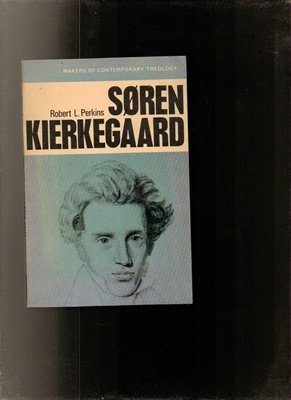 Søren Kierkegaard, (Makers of contemporary theo... 0718815777 Book Cover