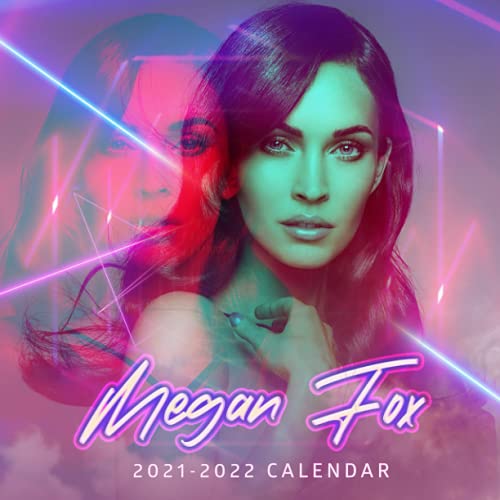 Megan Fox 2021-2022 Calendar: Calendar 2021-2022 ,18 months from July 2021 to December 2022 â€“ 8.5 x 8.5 inch High Quality Images