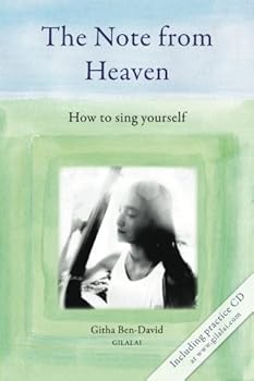 Paperback The Note from Heaven: How to sing yourself Book
