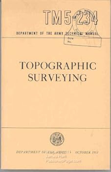 Paperback Topographic Surveying Army Technical Manual TM5-234 Book