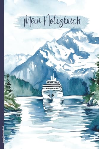 Kreuzfahrt Notizbuch: Buch f&uuml;r Notizen Geschenkidee f&uuml;r Kreuzfahrer Notizheft A5 liniert f&uuml;r Schiffsreise Norwegen praktisches Schreibheft als Kreuzfahrer Tagebuch f&uuml;r Reise nach Alaska