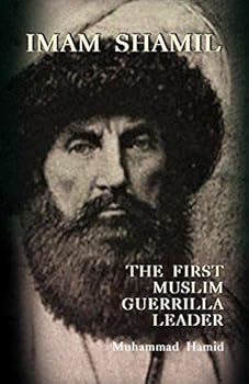 Paperback Imam Shamil: The First Muslim Guerrilla Leader Book