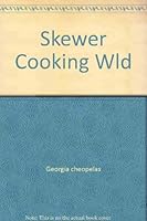 Skewer Cooking Around the World 0671218026 Book Cover