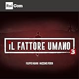  IL FATTORE UMANO 3 (Colonna sonora originale del Programma Tv \