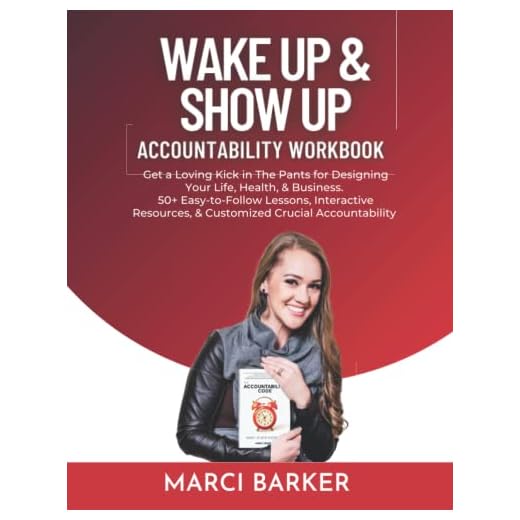 Wake Up and Show Up Workbook