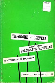 Paperback Theodore Roosevelt and the Progressive Movement Book