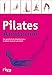 Pilates-Anatomie: Das ganzheitliche Körpertraining - im Detail illustriert und erklärt (German Edition)
