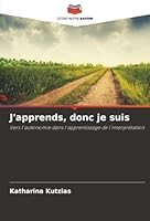 J'apprends, donc je suis (French Edition) 6202329688 Book Cover