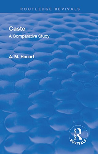 Revival: Caste (1950): A Comparative Study (Routledge Revivals)