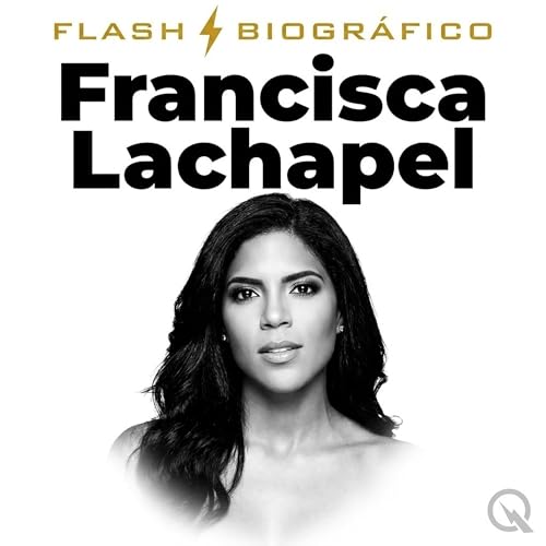Francisca Lachapel - Flash Biogr&aacute;fico Titelbild