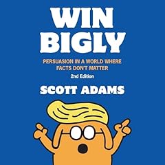 Win Bigly (2nd Edition) Audiolibro Por Scott Adams arte de portada