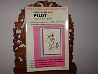 Your future as a pilot 0668022604 Book Cover