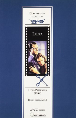 Guia para Ver y Analizar: Laura. Otto Preminger 1944