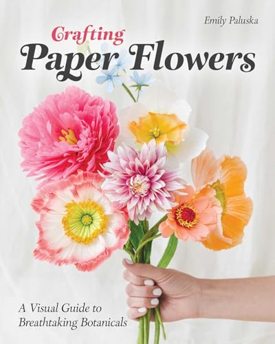 Crafting Paper Flowers: A Visual Guide to Breathtaking Botanicals