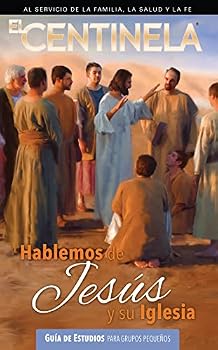 Paperback Hablemos de Jesús y su iglesia: Guía de Estudios para grupos pequeños [Spanish] Book