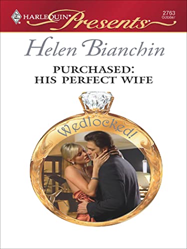 Purchased: His Perfect Wife (Wedlocked!)