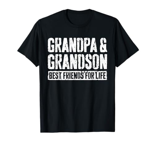 Grandpa and Grandson Best Friends for Life Shirt Matching T-Shirt