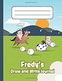  Fredy\'s Draw and Write Journal: Personalized Primary Story Composition Notebook for Kids in Grades K-2, Pre-K. Cover with Custom Name and Cute Farm Animals for Boys and Girls